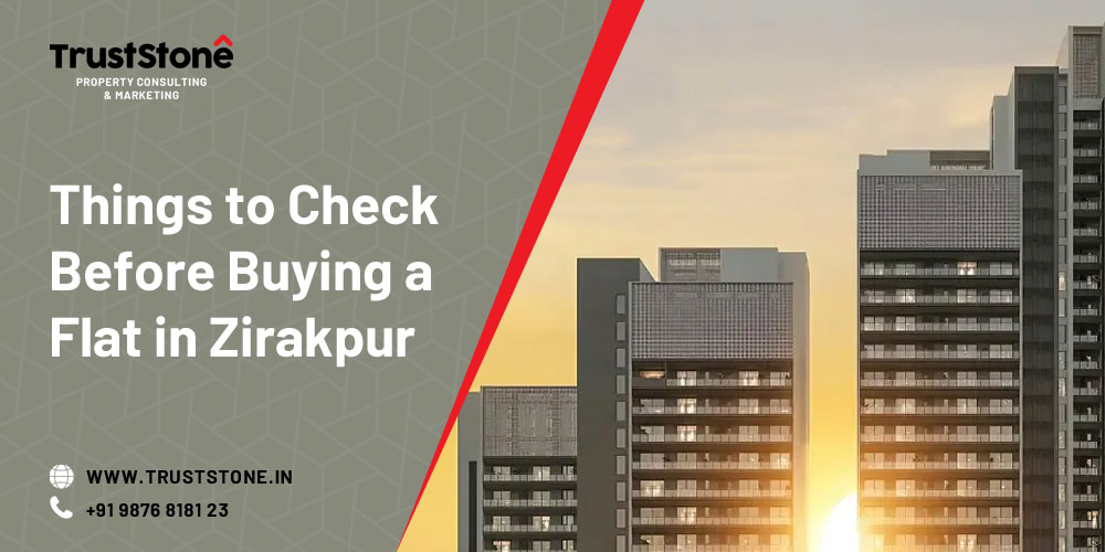 10 Things to Check Before Buying a Flat in Zirakpur (2026 Guide)